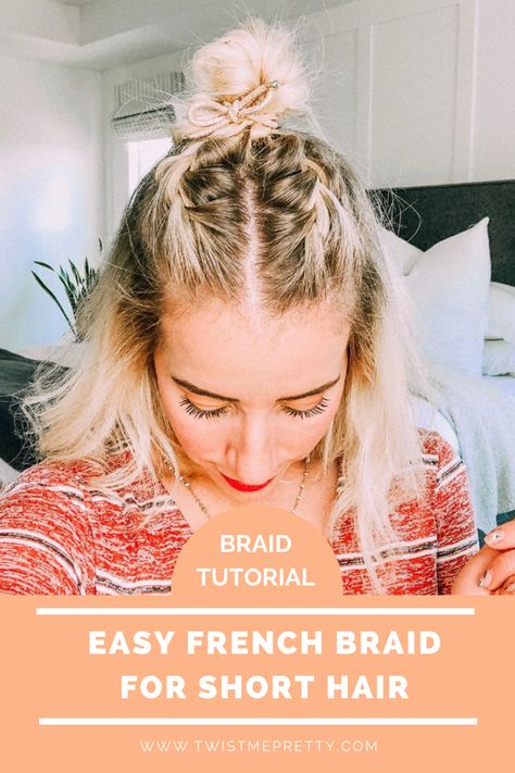 French Braid For Short Hair, Braid For Short Hair, French Braid Short Hair, French Braided Bangs, Easy French Braid, Short Hair Twist Styles, French Braids, French Braid Hairstyles, Short Hairdos