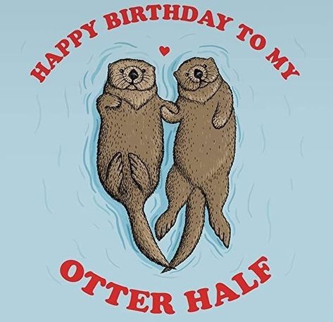 Otter Birthday, Vday Cards, Otter Gifts, Anniversary Cards For Wife, Anniversary Cards For Husband, Happy Anniversary Cards, Book Stamp, Unique Greeting Cards, Inappropriate Jokes