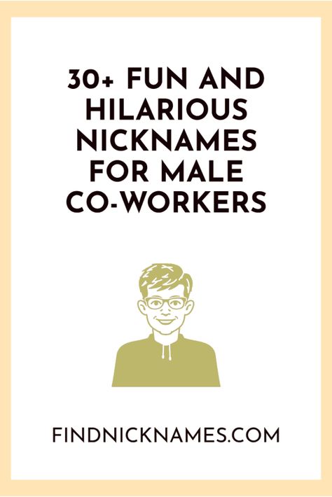 30+ Hilarious Nicknames for Male Co-workers — Find Nicknames Funny Nicknames For Girlfriend, Funny Nicknames For Boyfriends, Funny Nicknames For Girls, Nicknames For Guys Friends, Funny Nicknames For Guys, Mean Nicknames, Nicknames For Guys, Funny Contact Names, Nicknames For Girlfriends