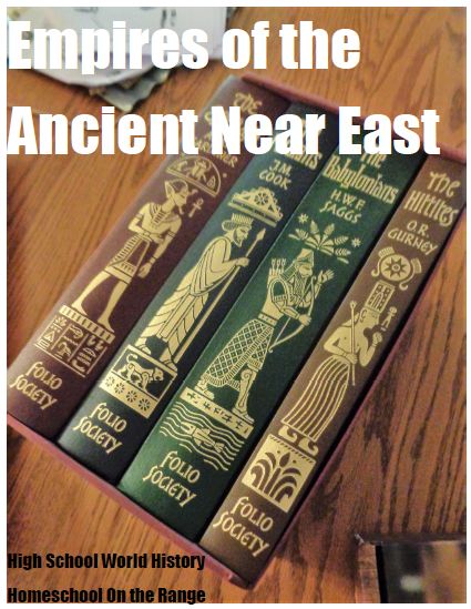 Homeschool On the Range: Empires of the Ancient Near East {World History} High School World History, History Homeschool, High School Books, High School Curriculum, History Curriculum, Ancient Near East, Ap World History, Homeschool High School, Homeschool History