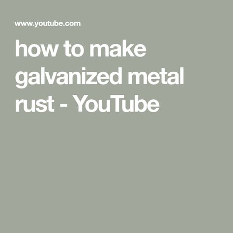 how to make galvanized metal rust - YouTube How To Rust Galvanized Metal, Rusted Metal, New Metal, Galvanized Metal, I Will Show You, Rust