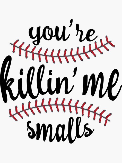 Baseball Shirt Designs, Killing Me Smalls, Baseball Crafts, Softball Quotes, Cricut Explore Projects, Baseball Quotes, Killing Me, Cute Shirt Designs, Vinyl Shirts