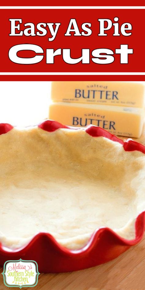 Easy As Pie Crust No Roll Pie Crust Recipe, No Roll Pie Crust, Pie Crust With Butter, Pie Crust Recipe Easy, Diy Foods, Baked By Melissa, Homemade Pie Crust Recipe, Easy Pie Crust, Tart Dough