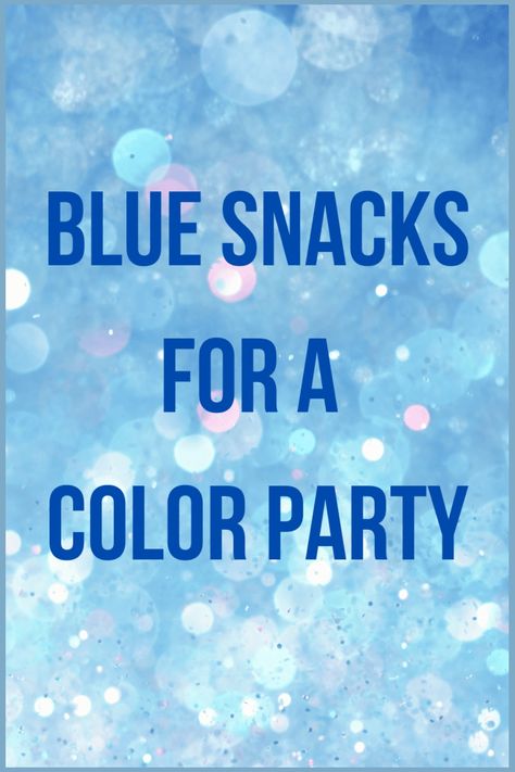 Dive into a sea of blue-themed snacks! Discover 200+ unique treats for the ultimate color party. Perfect for birthdays, gatherings, or just because. Click for the bluest bash inspiration! #BlueParty #ColorThemedSnacks #PartyIdeas Blue Items For Color Party, Blue Themed Snack Board, Light Blue Snacks For Color Party, Color Party Appetizers, Color Snacks Party, Blue Color Party Ideas For Adults, Blue Color Party Food, Blue Color Theme Party Basket, Blue Potluck Food