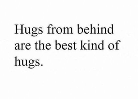 Hugs From Behind, Hug From Behind, I Miss You Quotes For Him, Missing You Quotes For Him, Good Night I Love You, Hug Quotes, Inappropriate Thoughts, I Miss You Quotes, Love My Best Friend