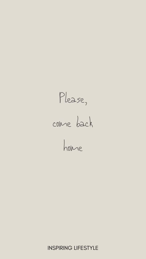 Home may feel empty without you, I miss you.  We've all been through this, right? I am sorry you feel like that, but that means you feel love, it seems you had a great time! And you will feel better again. You may need some time for healing, that is okay, that is human #love #missyou #home I Miss You Come Home, I Feel You Quotes, Are You There, Missing Home Quotes, Coming Home Quotes, Love Again Quotes, Without You Quotes, Twin Flames Signs, Miss You Text