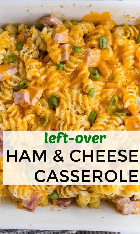 Ham and Cheese Casserole Leftover Ham Recipes Dinners, Leftover Ham Recipes Casseroles, Ham And Cheese Pasta, Ham Dinner Recipes, Ham And Cheese Casserole, Ham Casserole Recipes, Ham Dishes, Easter Ham, Ham Casserole