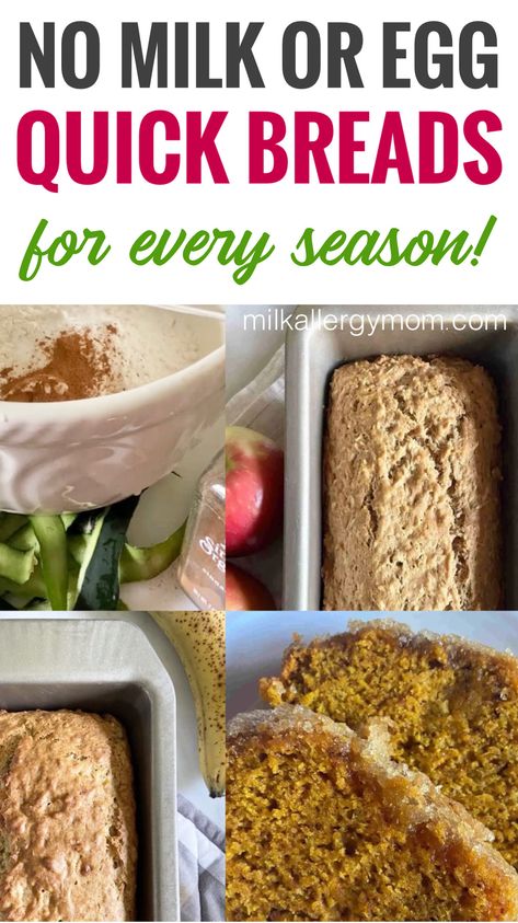 collage of Banana bread, apple bread, zucchini bread, pumpkin bread. dairy-free egg-free yeast-free Yeast Banana Bread, Bread Without Milk, Easy Quick Breads, Egg Free Bread Recipe, Easy Loaf Bread, Easy Vegan Bread Recipe, Milk Allergy Recipes, Easiest Bread Recipe No Yeast, Easy Quick Bread Recipes