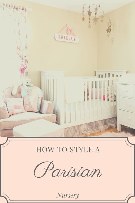 Nursery Inspiration: How to Style a Parisian Nursery