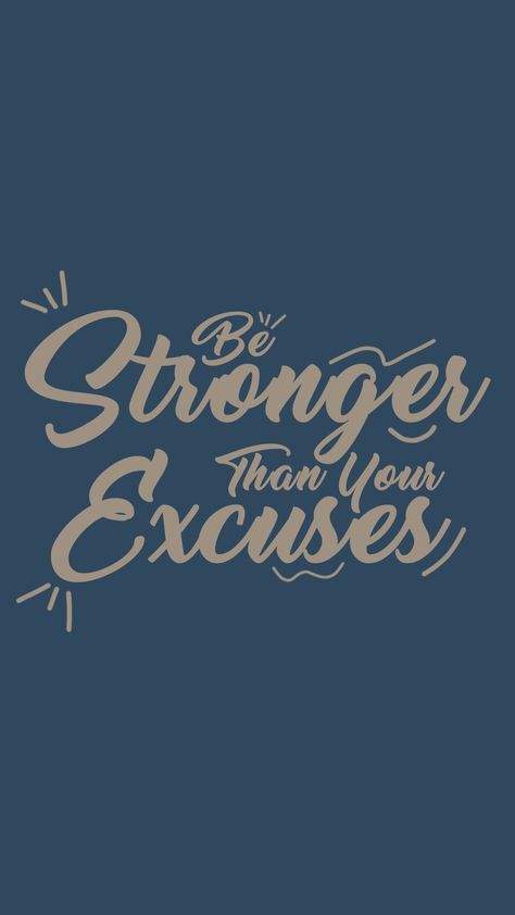 #wallpapers #hd #motivation Be Stronger Than Your Excuses, Stronger Than You, Wallpapers Hd, Graphics Design, Wallpapers, Graphic Design, Collage, Pins, Design