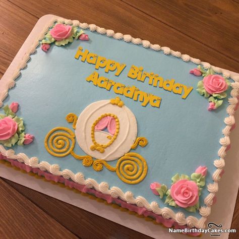 Happy Birthday Aaradhya - Video And Images Princess 3rd Birthday Cake, Princess Birthday Sheet Cake, Princess Sheet Cake Ideas, Princess Sheet Cake, Birthday Cards With Name, Photo Birthday Cards, Write Name On Birthday Cake, Birthday Cake For Kids, Cinderella Birthday Cake