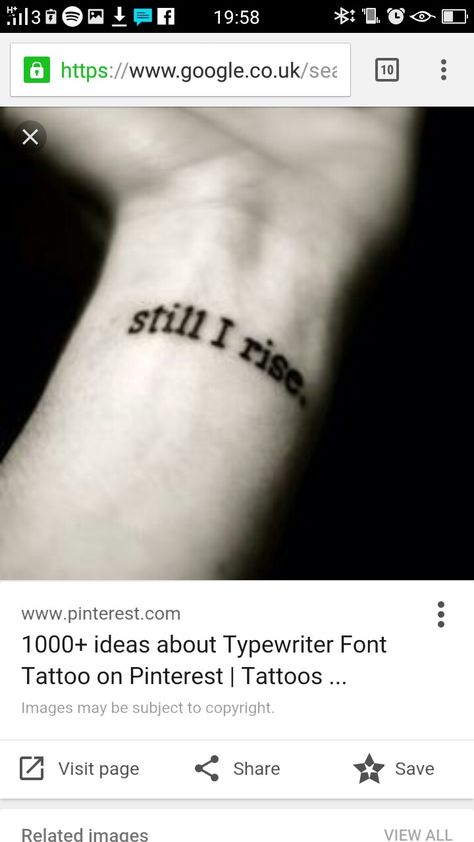 Quotes Typewriter, Typewriter Font Tattoo, Font Tattoo, Typewriter Quotes, Tattoo Quote, Tattoo Minimal, Tattoo Wrist, Wrist Tattoos For Guys, Still I Rise