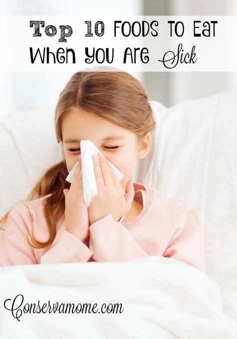 Top 10 Foods to Eat When You Are Sick Sick Day Food Easy, Natural Fever Reducer, Food When Sick, Eat When Sick, Sick Food, Eating Bananas, Sick Baby, Holistic Approach To Health, Homeopathic Medicine