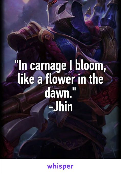 Jhin quote league of legends League Of Legends Quotes, Jhin Quotes, League Of Legends Jhin, Jhin League Of Legends, Brian Mcknight, Legend Quotes, Dnd Bard, Xayah And Rakan, Stock Quotes