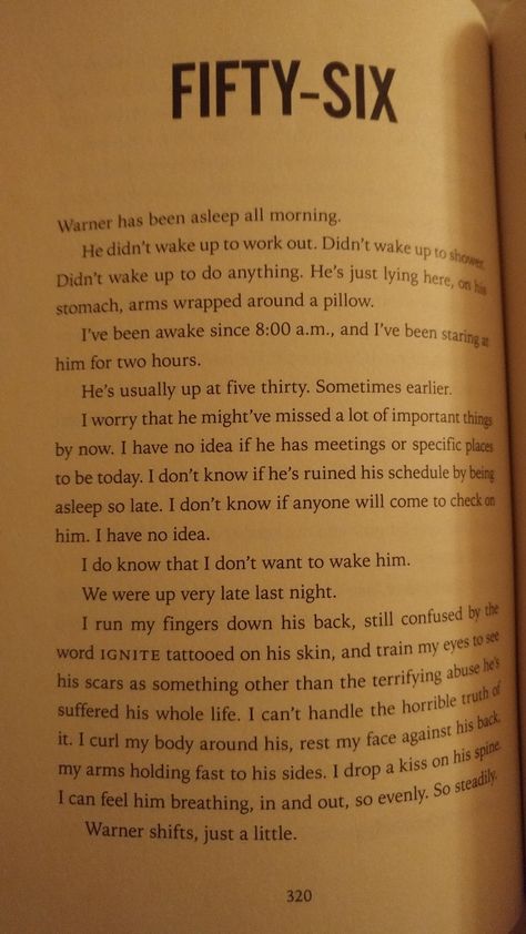 IGNITE ME CHAPTER 56 PAGE 320 Ignite Me Spicy Pages, Julliete Shatter Me, Ignite Me Chapter 55, Shatter Me Book Pages, Shatter Me Pages, Ignite Me Quotes, Aaron Warner Quotes, Shatter Me Warner, Ignite Me