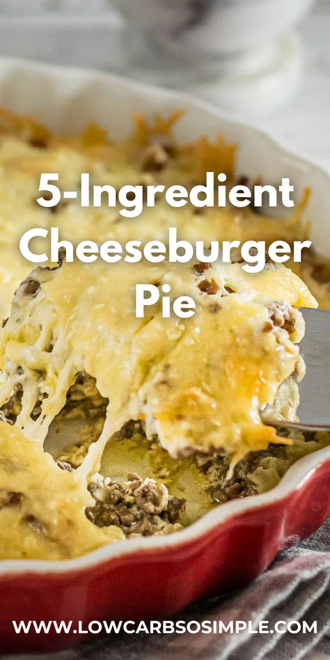 Close-up image of a spatula taking a slice of pie with oozing cheese. Keto 4 Ingredient Recipes, Easy Keto Hamburger Recipes, Bariatric Hamburger Meat Recipes, Heart Healthy Hamburger Meat Recipes, Quick Keto Ground Beef Recipes, 5 Ingredient Low Carb Recipes, Healthy Recipes With Hamburger Meat, 5 Ingredient Keto Recipes, Keto Cheeseburger Pie