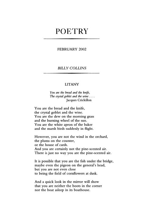 Litany by Billy Collins | Poetry Magazine Mary Karr, Billy Collins, Poetry Magazine, Poetry Foundation, Crystal Goblets, House Of Cards, Poetry, Foundation, Google Search