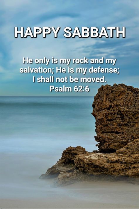 Happy Sabbath Greetings, Happy Sabbath Blessings, Sabbath Greetings, Sabbath Prayer, Sabbath Blessings, Psalm 62 6, Happy Sabbath Quotes, Happy Sabbath Images, Sabbath Quotes