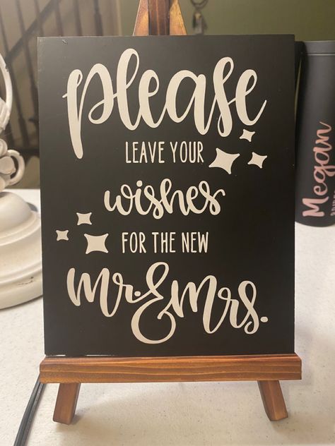 Please leave your wishes for the soon to be Mr. and Mrs black easel with white vinyl. Used at a bridal shower with a love is sweet theme. Placed on table next to a wire basket dow the advice cards to be placed. Bride To Be Ideas, Black Easel, Welcome Table, Advice Cards, Wire Basket, Wire Baskets, Best Wishes, Mr And Mrs, Bride To Be