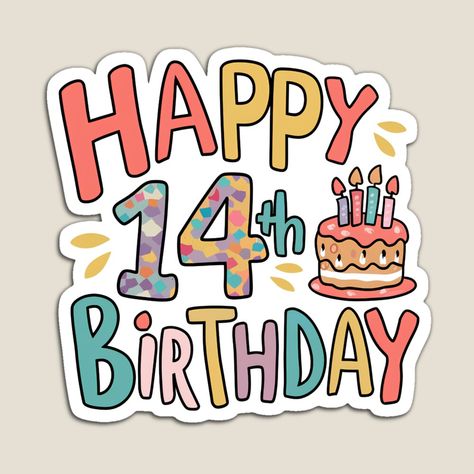 Get my art printed on awesome products. Support me at Redbubble #RBandME: https://www.redbubble.com/i/magnet/Happy-14th-Birthday-by-Itsheartshop/160298514.TBCTK?asc=u Birthday Ideas 14th Birthday, Happy 14th Birthday Girl, Happy 14th Birthday, Birthday Sleepover, Birthday Logo, Girly Cakes, Birthday Letters, 14th Birthday, Birthday Stickers