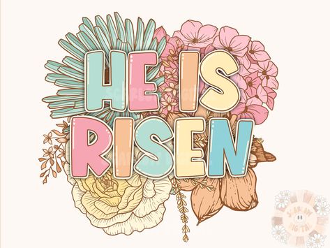 Easter Png Images, Easter Sublimation Ideas, Spring Sublimation Designs, Easter Shirt Designs, He Is Risen Art, He Has Risen Easter, Scripture Shirts, He Is Risen Shirt, Easter Fonts