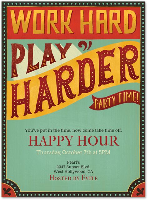 Work Hard Play Harder Invitation | Evite Marketing Goodies, Jimmy Buffett Lyrics, Work Hard Play Harder, Reunion Ideas, Invitation Flyer, Party Planning Ideas, Thirsty Thursday, Vendor Events, Free Ecards