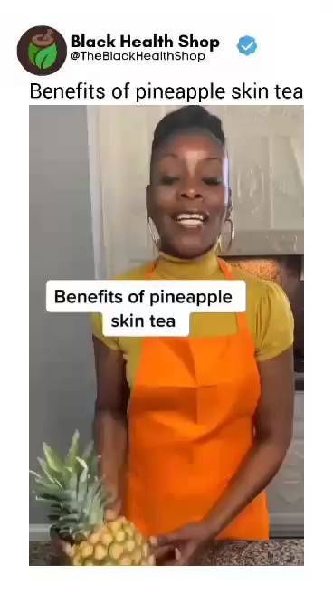 Pineapple Skin Tea Benefits, Pineapple Peel Tea Benefits, Pineapple Tea Benefits, Boiling Pineapple Skin Benefits, Pineapple Skin Tea, Green Apple Benefits, Ways To Use Vaseline, Benefits Of Pineapple, Pineapple Skin