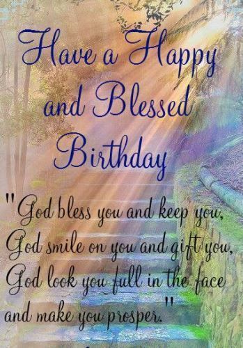 Bible birthday wishes images to dedicate your friend or family member. This religious saying reads...Have a happy and blessed birthday. God bless you and keep you. God smile on you and gift you. God look you fall in the face and make you prosper. #happybirthdaysister Spiritual Birthday Wishes, Happy Blessed Birthday, Blessed Birthday, Fearless Quotes, Wishes For Daughter, Best Birthday Quotes, Christian Birthday, Birthday Quotes For Him, Birthday Wishes For Daughter