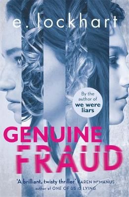 E. Lockhart - Genuine Fraud (2018). Read April 2018. Girls Lena Dunham, Genuine Fraud, E Lockhart, Summer Reads, We Were Liars, Suspense Novel, Lena Dunham, Psychological Thriller, Bad Romance