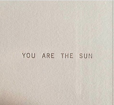 You Are The Sun Quote, You Are The Sun Tattoo, Aesthetic Chart, Shine Tattoo, Tattoo Sonne, Sunrise Quotes, Thirty Nine, Sun Quotes, Jewelry Ornaments