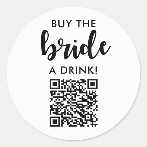 Buy The Bride A Drink Bachelorette Party QR Code Classic Round Sticker  Zazzle Bachelorette Crafts, Buy The Bride A Drink, Minimal Wedding Decor, Elopement Party, Minimal Wedding Dress, Minimalist Wedding Decor, Modern Wedding Decor, Modern Minimalist Wedding, Destination Wedding Dress