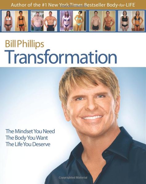 Amazon.com: Transformation: The Mindset You Need. The Body You Want. The Life You Deserve (9781401911768): Bill Phillips: Books Bill Phillips, Body For Life, Healthy Changes, Book Haul, The Lives Of Others, Online Library, Help People, Inspirational Books, The Body