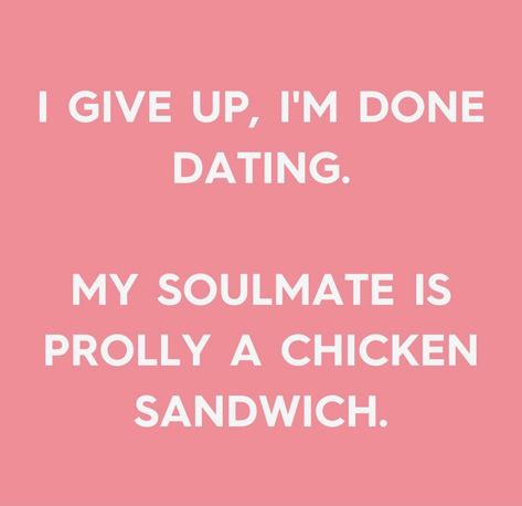 Done Dating Quotes, Frustration Quotes, Bf Quotes, Forever Quotes, Dating Quotes, Chicken Sandwich, Aesthetic Grunge, Soulmate, Quotes