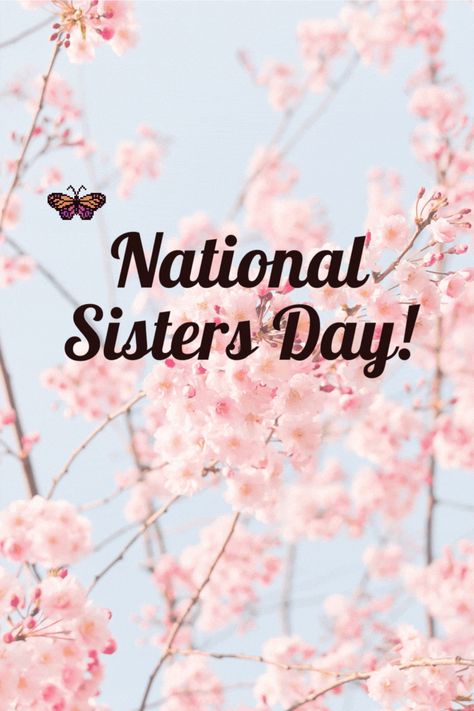 National Sisters Day National Sisters Day, Sisters Day, Sister Day, National Days