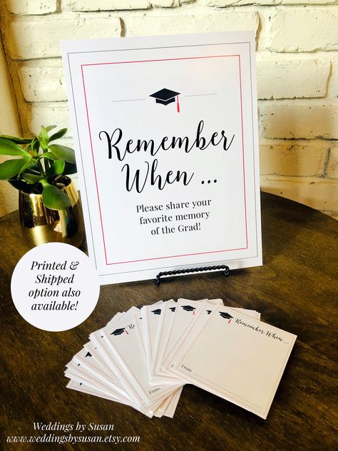 Looking for a fun activity for your high school or college graduation party? Let your guests write down their favorite memories of the grad with this sign and cards package from Weddings by Susan. This listing is for a digital, printable copy of an 8x10 sign and a sheet of six matching cards that you would cut out for your guests to write on. The sign reads: Remember When... Please share your favorite memory of the grad! This black and red sign and matching sheet of cards is available for instan Graduation Activities, Grad Party Theme, Graduation Party Pictures, High School Graduation Party Decorations, College Grad Party, College Graduation Party, Graduation Party Table, Graduation Party Signs, Backyard Graduation Party