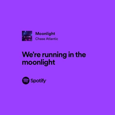 Moonlight Chase Atlantic, Chase Atlantic Banner, Chase Atlantic Lyrics, Meaningful Lyrics, Chase Atlantic, Anime Villians, Spotify Lyrics, Music Taste, Song Lyric