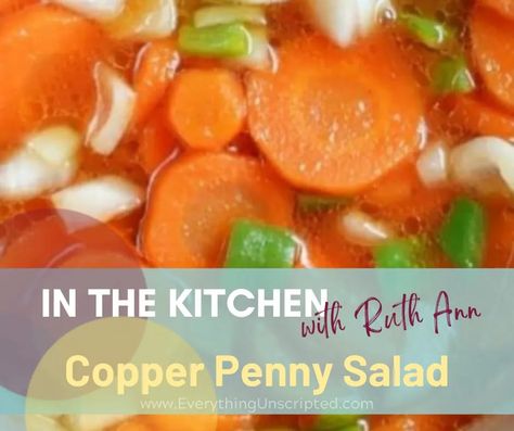 In The Kitchen: Copper Penny Salad - Everything Unscripted Copper Pennies Recipe, Copper Penny Salad Recipe, Copper Penny Carrots Recipes, Prudent Penny Pincher Recipes, Copper Penny Salad Carrots, Copper Pennies Carrots Paula Deen, Copper Penny Salad, Berry Green Smoothie, Make Ahead Salads