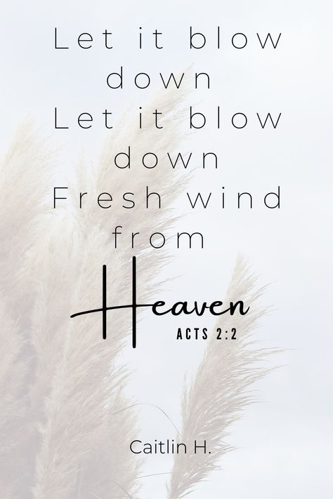 Heaven Scripture, Wind Blowing, Daily Scripture, Bible Quote, Quotable Quotes, Bible Scriptures, Positive Vibes, Bible Quotes, Wind Chimes