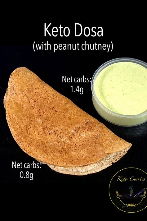 Keto Dosa Recipe, Egg Free Keto, Keto Indian Recipes, Breakfast Recipes Keto, Peanut Chutney, Keto Breakfast Recipes, Dosa Recipe, Keto Dinners, Indian Kitchen