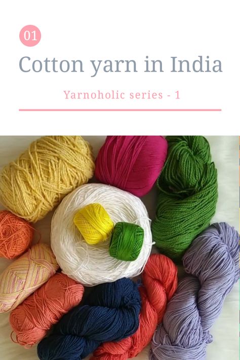 A guide to buying cotton yarns in India with detailed list and yarn index. Different Types Of Yarn, Cheap Yarn, Yarn Winder, Basic Embroidery, Crochet Tips, Basic Embroidery Stitches, Types Of Yarn, Scarf Design, Crochet Yarn