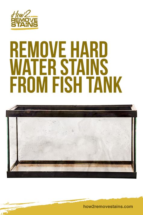 How to Remove Hard Water Stains From Fish Tank  [ Detailed Answer ]    Visit How2RemoveStains.com Turtle Tank Cleaning Hacks, Fish Tank Cleaning Hacks, Large Fish Tanks, Remove Water Spots, Fish Tank Cleaning, Remove Water Stains, Water Turtle, Glass Fish Tanks, Hard Water Spots