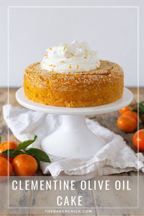 Clementine Recipes, Clementine Cake, Chocolate Olive Oil Cake, Orange Olive Oil Cake, Olive Oil Cake Recipe, Lemon Olive Oil Cake, Fresh Cake, Oil Cake, Olive Oil Cake