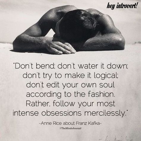 Don’t bend; don’t water it down; don’t try to make it logical River Quotes, Infj Empath, Soul Fashion, Mind Journal, Head Above Water, Water Quotes, Introvert Personality, Silence Quotes, The Minds Journal