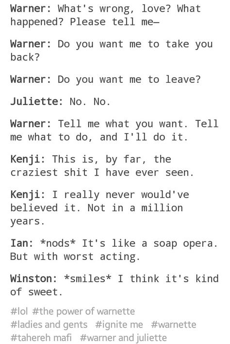 Warnette Quotes, Shatter Me Warnette, Ignite Me Quotes, Shatter Me Funny, Warnette Fanart, Aaron Warner Fanart, Shatter Me Fan Art, Shatter Me Warner, Ignite Me