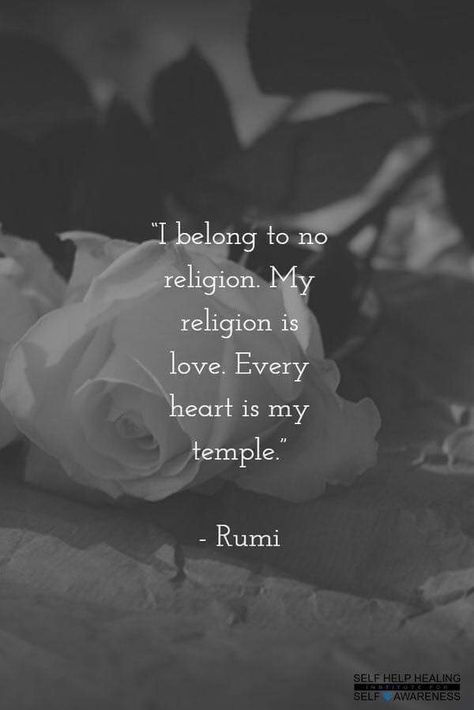 Every heart is my temple... -Rumi Quotes By Rumi, No Religion, Rumi Poem, Rumi Poetry, Rumi Love Quotes, Rumi Love, Keyword Tool, Kahlil Gibran, Rumi Quotes