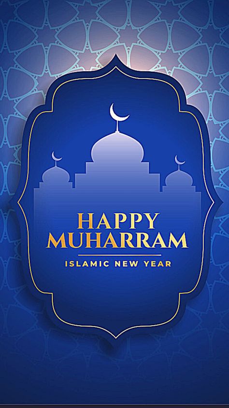 Muharam 1 Wishes, Happy Moharram Image, Happy Moharam Wishes, Moharam Wishes In English, Moharam Wishes, Moharam Wallpaper, Muharram Pictures Quotes, Happy Moharam, Moharam Islamic New Year