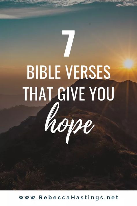 7 Bible Verses that Give You Hope – Rebecca Hastings Bible Verse Hope Encouragement, Scriptures About Hope, Verses For Hope, Bible Verses For Hope, Dancing With Jesus, Bible Memorization, Hope Scripture, Feeling Thankful, Feeling Defeated