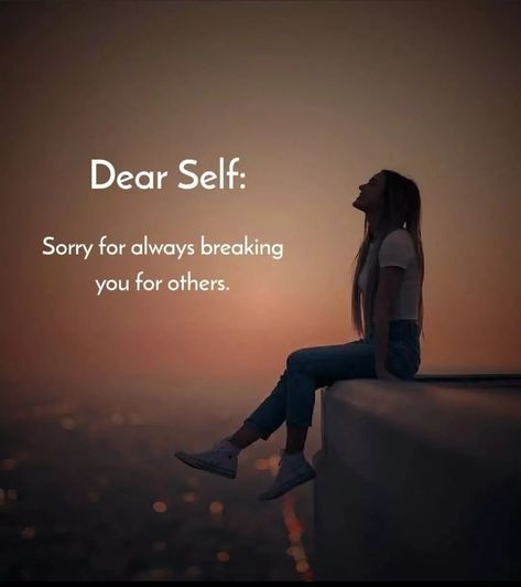 Dear self respect Dear Self Sorry For Always Breaking You For Others, Dear Self, Feeling Used Quotes, Friends Quotes Funny, Self Respect, Main Character, Choreography Videos, Daily Motivation, Quotes Funny