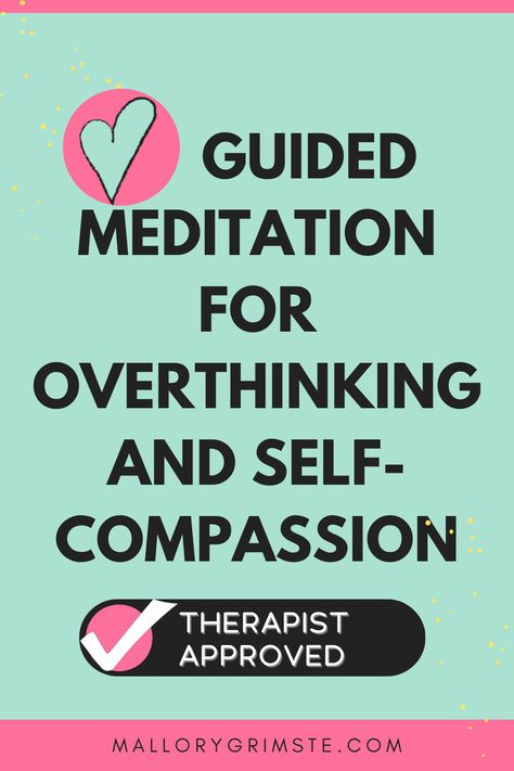 Guided Meditation for Overthinking and Self-Compassion — Mallory Grimste, LCSW - Teen Therapist Loving Kindness Meditation Script, Meditation Guided Script, Guided Meditation Scripts For Adults, Guided Meditation Scripts Mindfulness, Guided Meditation Scripts, Meditation Scripts, Care For Others, Activities For Teens, Group Therapy