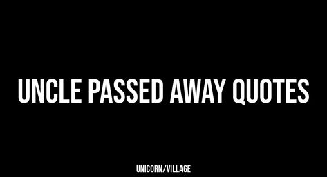 +27 Uncle Passed Away Quotes Loss Of An Uncle, Uncle Quotes, Missing Someone, Post Quotes, Thank You Messages, Memories Quotes, Family Quotes, Motivation Quotes, When Someone